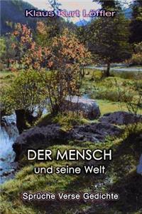 DER MENSCH und seine Welt