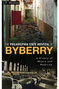 The Philadelphia State Hospital at Byberry