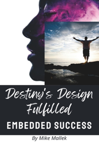 Destiny's Design and Fulfillment