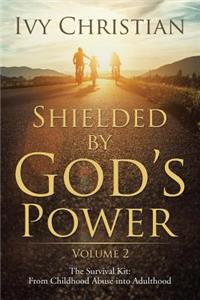 Shielded by God's Power
