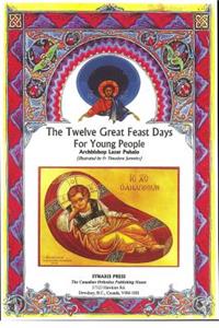 The Twelve Great Feastdays for Young Readers