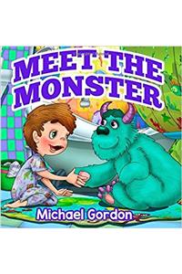 Meet the Monster: (children's Book about a Boy and His Friend Monster, Picture Books, Preschool Books, Ages 3-5, Baby Books, Kids Book, Bedtime Story)