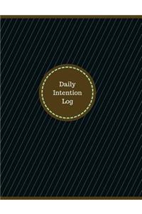 Daily Intention Log (Logbook, Journal - 126 pages, 8.5 x 11 inches)