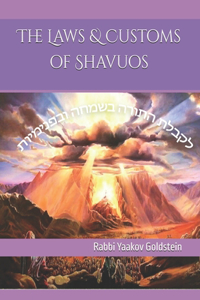 Laws & Customs of Shavuos