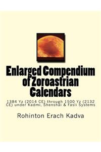 Enlarged Compendium of Zoroastrian Calendars