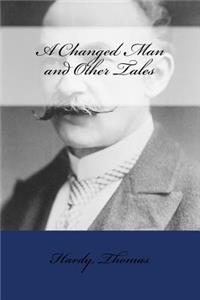 A Changed Man and Other Tales