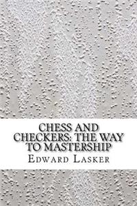 Chess and Checkers