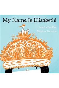 My Name Is Elizabeth!