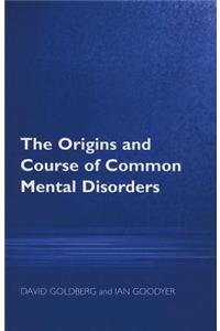 Origins and Course of Common Mental Disorders