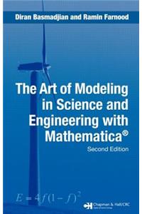 The Art of Modeling in Science and Engineering with Mathematica