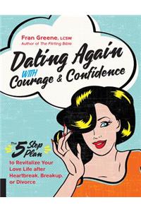 Dating Again with Courage and Confidence