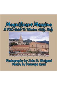 Magnificent Messina --- A Kid's Guide To Messina, Sicily, Italy