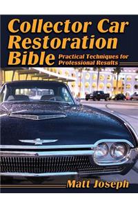 Collector Car Restoration Bible