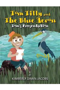Tom Tilly and the Blue Heron