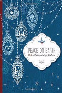 Peace on Earth: Color and Contemplate the Spirit of the Season