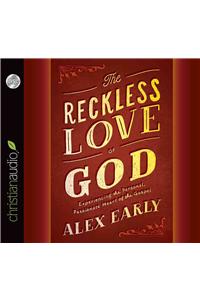 The Reckless Love of God