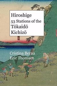 Hiroshige 53 Stations of the Tōkaidō Kichizō