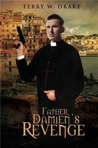 Father Damien's Revenge