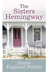 The Sisters Hemingway