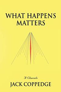 What Happens Matters