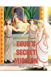 Ehud's Secret Mission