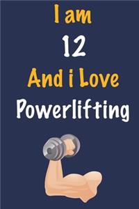 I am 12 And i Love Powerlifting