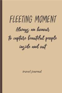 fleeting moment