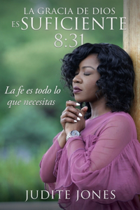 La gracia de Dios es suficiente 8