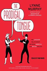 Prodigal Tongue Lib/E