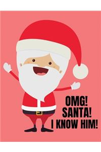 Omg! Santa! I Know Him!