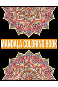 Mandala Coloring Book: Adult Coloring Book Featuring Beautiful Mandalas Designed to Soothe the Soul Coloring Book with Fun, Easy, and Relaxing Coloring Pages