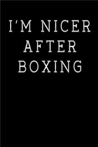 I´M Nicer After Boxing