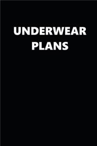 2020 Daily Planner Funny Theme Underwear Plans Black White 388 Pages