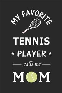 My Favorite Tennis Player calls me Mom