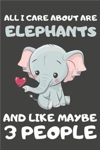 All I Care About Are Elephants And Like Maybe 3 People