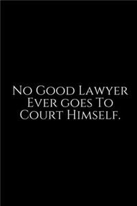 No Good Lawyer