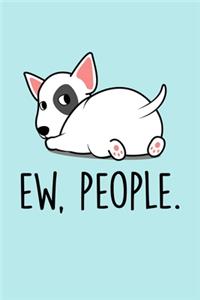Ew, People