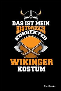 Das Ist Mein Historisch Korrektes Wikinger Kostüm