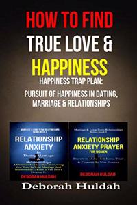 How to find true love & Happiness