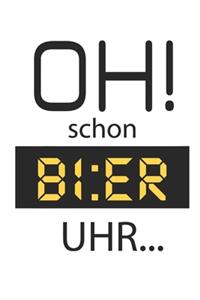 Oh schon Bier UHR Watch German Text