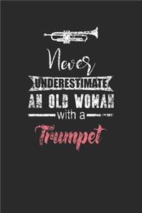 Never Underestimate An Old Woman With A Trumpet