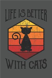 Life Is Better With Cats