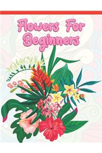 Flowers for Beginners