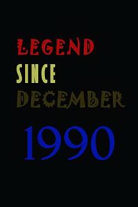 LEGEND SINCE DECEMBER 1990 Notebook Birthday Gift