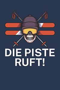Die Piste ruft