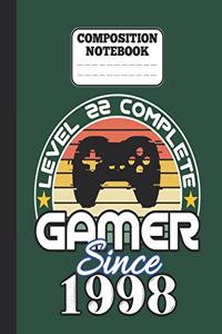 Composition Notebook - Level 22 complete Gamer Since 1998