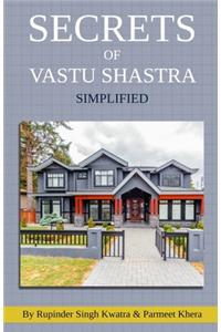 Secrets of Vastu Shastra Simplified