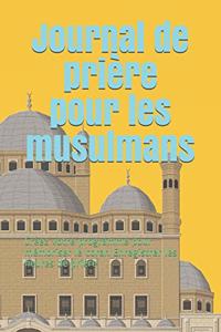 Journal de prière pour les musulmans
