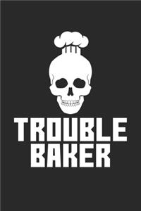 Trouble Baker