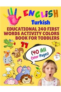 English Turkish Educational 240 First Words Activity Colors Book for Toddlers (40 All Color Pages)
